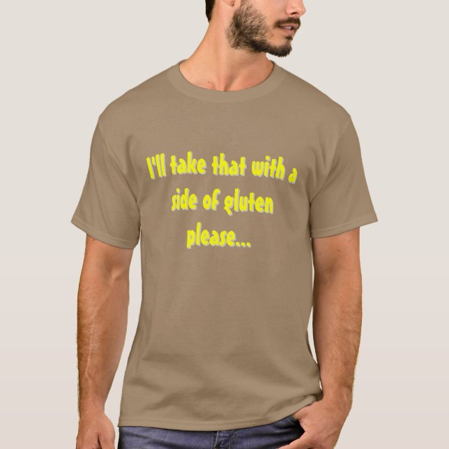 Extra Gluten! T-Shirt (Front)