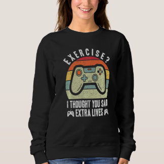 Extra Lives  Video Game Controller  Gamers Sweatshirt