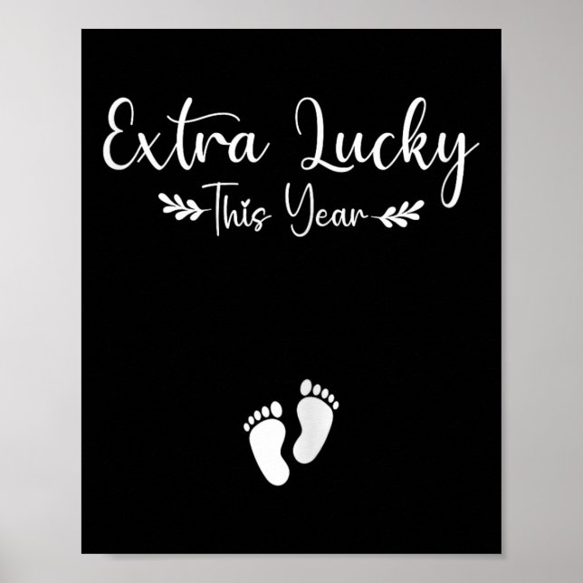 Extra Lucky This Year St Patricks Pregnancy Announ Poster (Front)