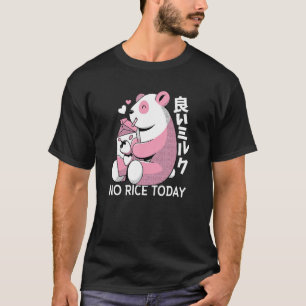 Extra No Rice Today Panda Pun Strawberry Milk T-Shirt