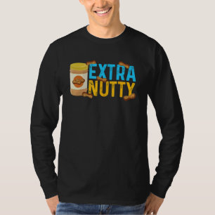 Extra Nutty Peanut Butter Seller T-Shirt