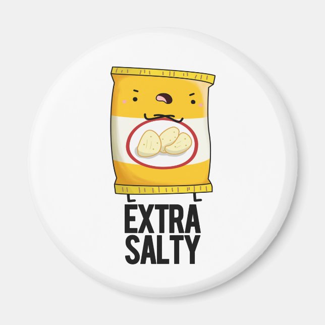 Extra Salty Funny Salty Snack Pun  Magnet (Front)
