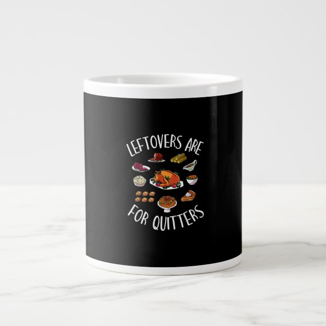 Extra Stuffing Y'All - Leftovers Are For Quitters Large Coffee Mug (Front)