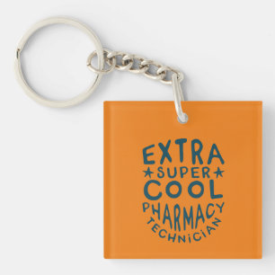 Extra Super Cool Pharmacy Technician  Key Ring