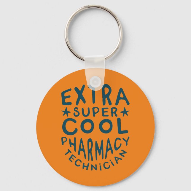 Extra Super Cool Pharmacy Technician Key Ring (Front)