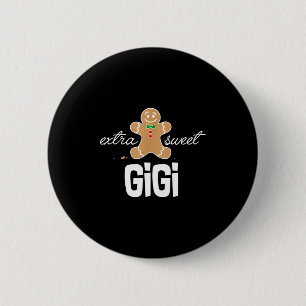 Extra Sweet Gigi _ Cute Christmas Gingerbread Gift 6 Cm Round Badge