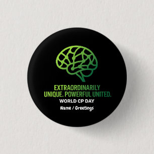Extraordinarily Unique & United Cerebral Palsy 3 Cm Round Badge