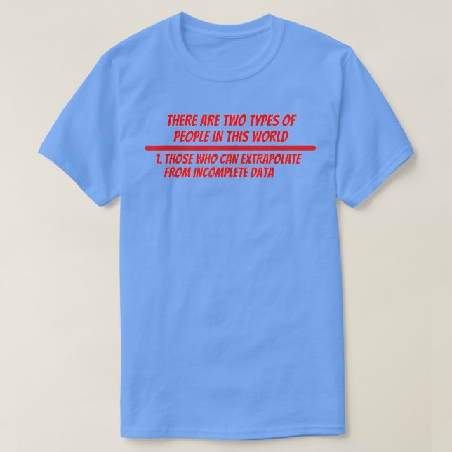 Extrapolate T Shirt  Data Science Shirt  (Design Front)