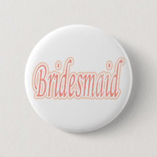 Extravaganza Bridesmaid 6 Cm Round Badge