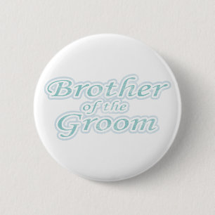 Extravaganza Brother of Groom 6 Cm Round Badge