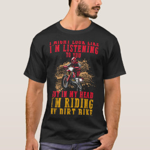 Extreme Motocross Fan Dirt Bike Rider's Dream Funn T-Shirt