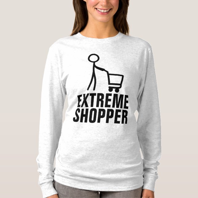 EXTREME SHOPPER T-Shirts (Front)