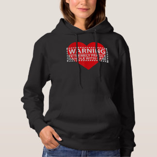 Extremely Fragile handle with Care Broken Heart  Hoodie