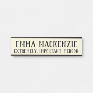 Extremely Important Hanging Door Sign Name Plate