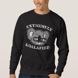 Extremely Koalafied Badge  Aussie Koala Bear Pun Sweatshirt
