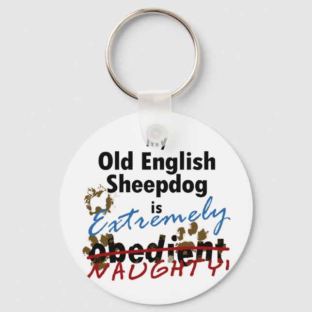Extremely Naughty Old English Sheepdog Keychain (Front)