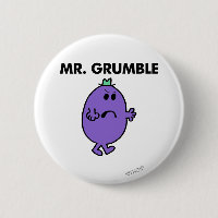Extremely Unhappy Mr. Grumble