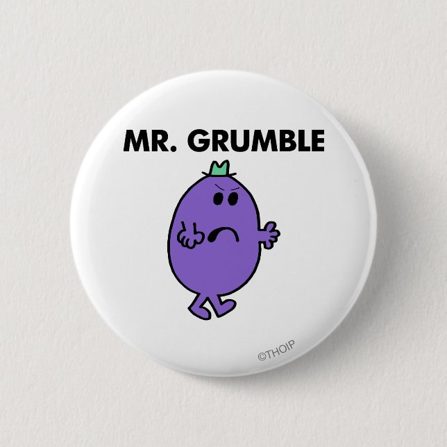 Extremely Unhappy Mr. Grumble 6 Cm Round Badge (Front)