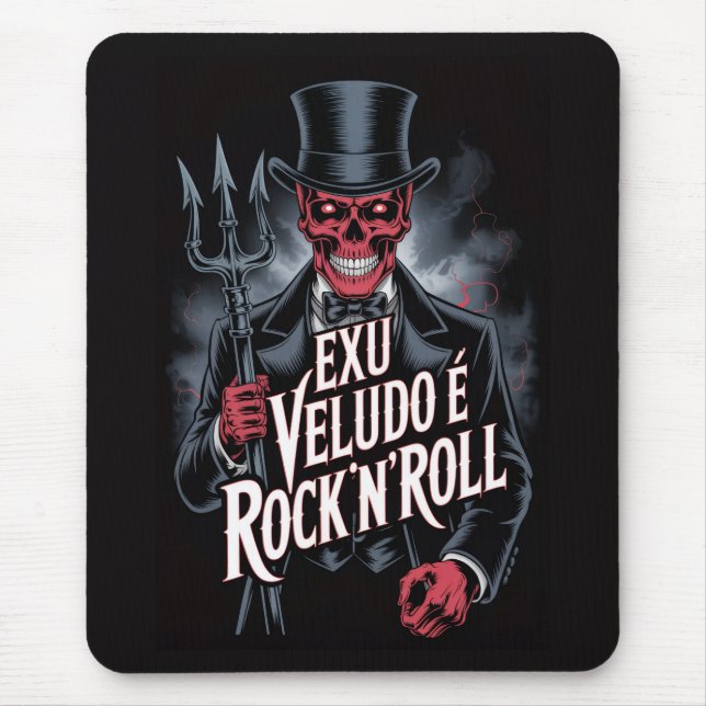 Exu Veludo is Rock'N'Roll #1 Mouse Pad (Front)