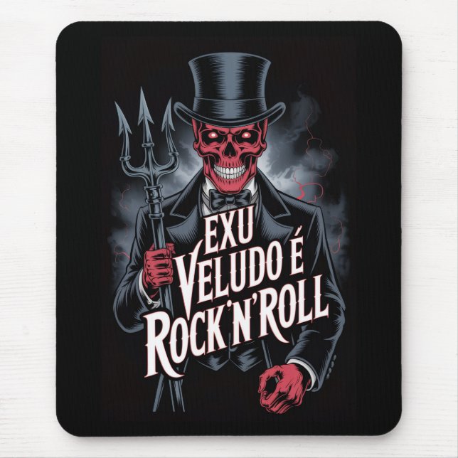 Exu Veludo is Rock'N'Roll #1 Mouse Pad (Front)