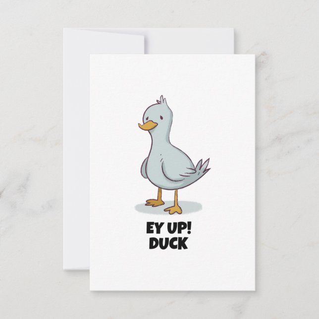 Ey up duck thank you card (Front)