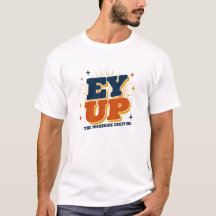 Ey Up - Yorkshire Greeting Retro Design