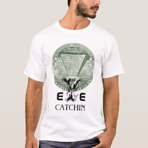 EYE  CATCHIN T-Shirt