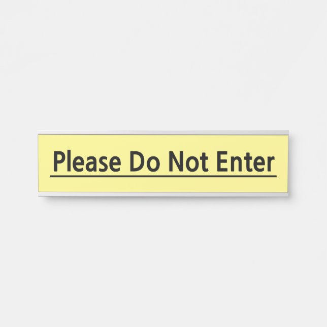 Eye-Catching and Bold "Please Do Not Enter" Sign (Front)