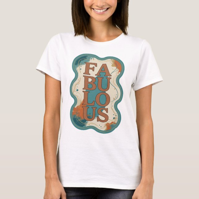 Eye-Catching Orange FABULOUS 3D Text Art T-Shirt (Front)