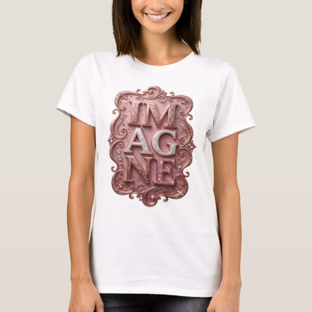 Eye-Catching Pink IMAGINE Text Design T-Shirt (Front)