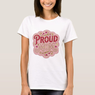 Eye-Catching Pink PROUD MOM Quote Design T-Shirt