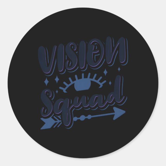 Eye Doctor Eyeglasses Optometrist Vision Squad Classic Round Sticker (Front)