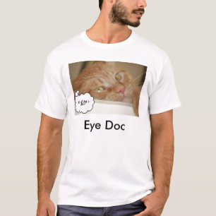 Eye Doctor Humour Optometrist T-Shirt