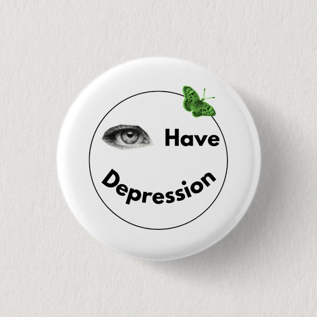"Eye" have depression_butterfly 3 Cm Round Badge (Front)