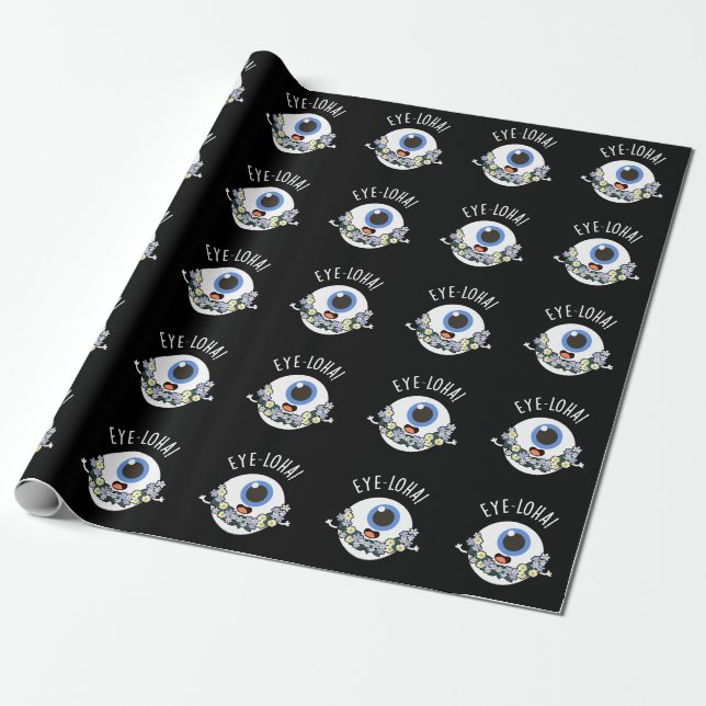 Eye-loha Funny Eye Pun Dark BG Wrapping Paper (Unrolled)