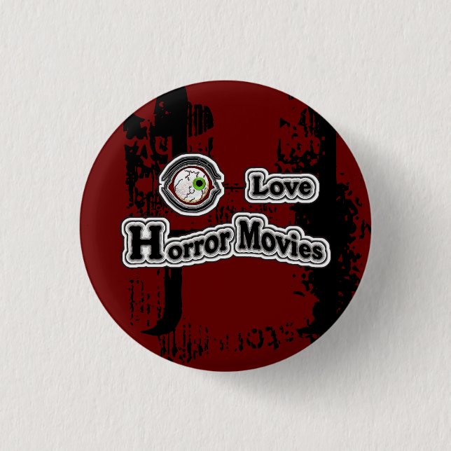 Eye Love Horror Movies! Red-Black 3 Cm Round Badge (Front)