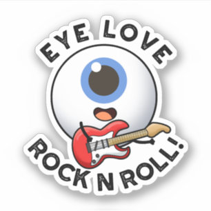 Eye Love Rock And Roll Funny Eyeball Pun 