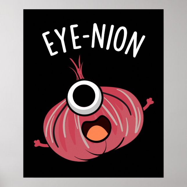 Eye-nion Funny Onion Pun Dark BG Poster (Front)