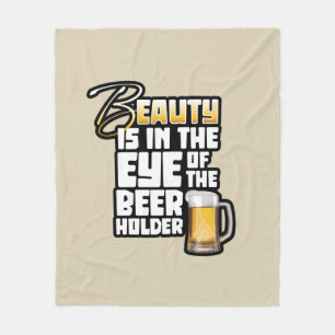 Eye of the Beer Holder - Funny Beer Drinker Fleece Blanket