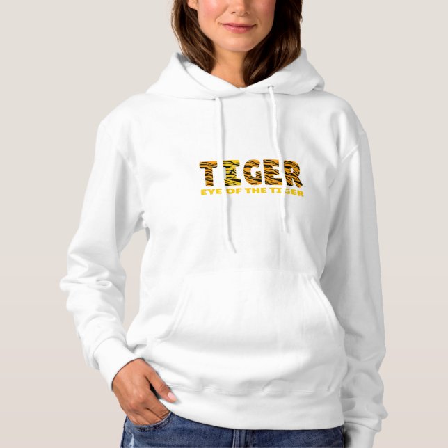 Eye of the Tiger Hoodie (Front)