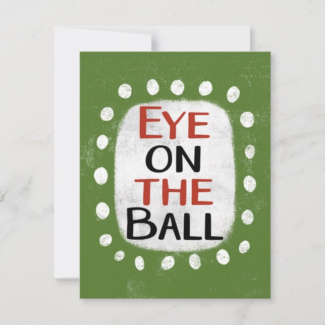 Eye On The Ball Greeting Card (Front)