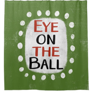 Eye On The Ball Shower Curtain