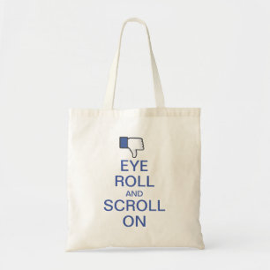 Eye Roll and Scroll On Snarky Facebook Tote Bag