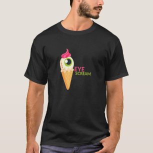 Eye Scream –  Playful Twist On The Words ‘ice Crea T-Shirt