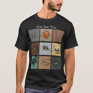 Eye See You Animal Pun, animal eyes T-Shirt