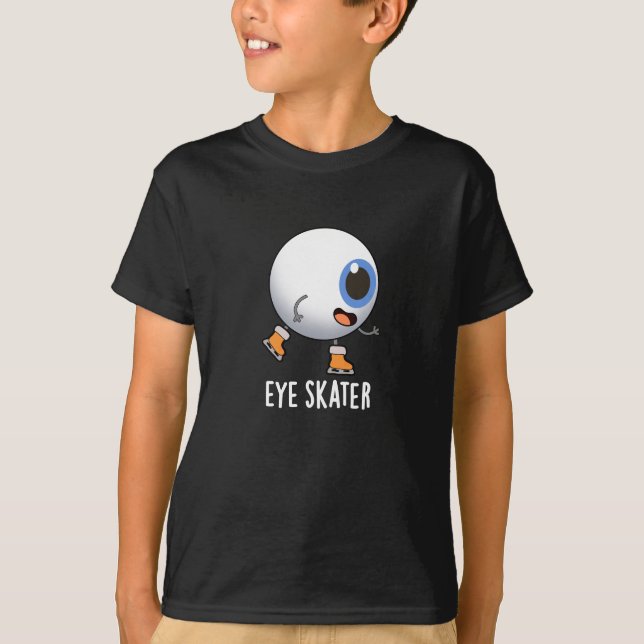 Eye Skater Funny Ice Skating Pun Dark BG T-Shirt (Front)