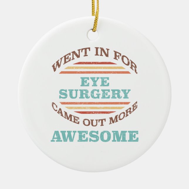Eye Surgery Recovery Humour Ceramic Tree Decoration (Front)