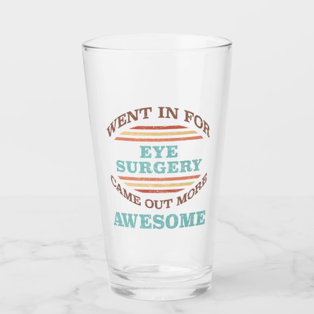 Eye Surgery Recovery Humour Glass (Front)