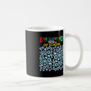Eye Survived 100 Days Of School Teacher Kids Stude Coffee Mug