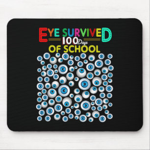 Eye Survived 100 Days Of School Teacher Kids Stude Mouse Pad